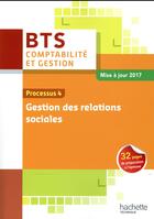 Couverture du livre « Processus 4 ; gestion des relations sociales BTS ; livre de l'élève (édition 2017) » de Regine Bloy aux éditions Hachette Education