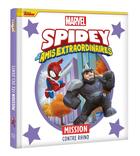 Couverture du livre « Marvel Spidey et ses amis extraordinaires : Mission contre Rhino » de Marvel aux éditions Disney Hachette