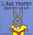 Couverture du livre « L'âne Trotro fait du vélo » de Benedicte Guettier aux éditions Gallimard-jeunesse