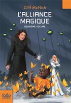 Couverture du livre « Le maléfice Tome 2 ; l'alliance magique » de Cliff Mcnish aux éditions Gallimard-jeunesse