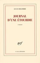 Couverture du livre « Journal d'une étourdie » de Luce Delobre aux éditions Gallimard