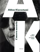 Couverture du livre « Abbas Kiarostami » de Jean-Michel Frodon et Agnes Devictor aux éditions Gallimard