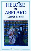 Couverture du livre « Lettres et vies » de Heloise Et Abelard aux éditions Flammarion