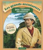 Couverture du livre « Les grands aventuriers des terres inconnues » de Betty Hagglund aux éditions Pere Castor