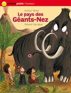 Couverture du livre « Le pays des Géants-Nez » de Roland Garrigue et Arthur Tenor aux éditions Nathan