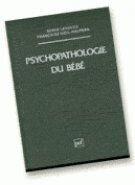 Couverture du livre « Psychopathologie du bebe » de Serge Lebovici aux éditions Puf