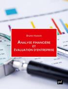 Couverture du livre « Analyse financière et évaluation d'entreprise » de Bruno Husson aux éditions Puf