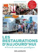 Couverture du livre « Les restaurations d'aujourd'hui ; vers de nouveaux paradigmes » de Yannick Masson aux éditions Delagrave