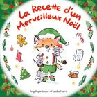 Couverture du livre « La Recette d'un Merveilleux Noël » de Angelique Leone et Haruka Harris aux éditions Ecole Des Loisirs