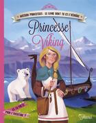 Couverture du livre « Princesse viking » de Raphael Gauthey et Charlotte Grossetete aux éditions Fleurus