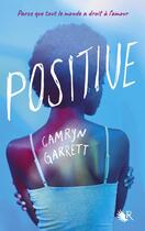 Couverture du livre « Positive » de Camryn Garrett aux éditions R-jeunes Adultes