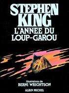 Couverture du livre « L'année du loup-garou » de Stephen King aux éditions Albin Michel