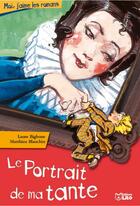 Couverture du livre « Le portrait de ma tante » de Laure Bigbune aux éditions Lito