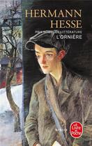 Couverture du livre « L'ornière » de Hermann Hesse aux éditions Le Livre De Poche