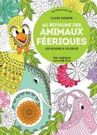 Couverture du livre « Au royaume des animaux féeriques ; aux sources du bien-être » de Claire Gosnon aux éditions Solar