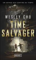 Couverture du livre « Time salvager » de Wesley Chu aux éditions Pocket