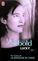 Couverture du livre « Lucky » de Alice Sebold aux éditions J'ai Lu