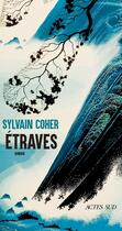 Couverture du livre « Étraves » de Sylvain Coher aux éditions Actes Sud