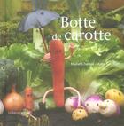 Couverture du livre « Botte de carotte » de Anne Sol et Murielle Chamak aux éditions Le Baron Perche