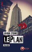 Couverture du livre « Le plan » de Johann Etienne aux éditions Ex-Æquo