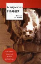 Couverture du livre « Le seigneur des corbeaux » de Nicolas Le Breton aux éditions Moutons Electriques