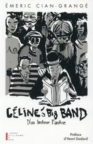 Couverture du livre « Céline's big band ; d'un lecteur à l'autre » de  aux éditions Pierre-guillaume De Roux
