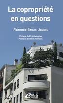 Couverture du livre « La copropriété en questions » de Florence Bayard-Jammes aux éditions Edilaix