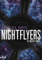 Couverture du livre « The nightflyers » de George R. R. Martin aux éditions Actusf
