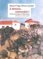 Couverture du livre « À demain, camarades » de Alvaro Cunhal aux éditions Le Temps Des Cerises