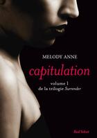 Couverture du livre « Surrender t.1 ; capitulation » de Anne Melody aux éditions Marabooks