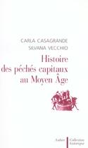 Couverture du livre « Histoire des peches capitaux au moyen age » de Carla Casagrande aux éditions Aubier