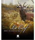 Couverture du livre « Le cerf ; de la Normandie aux Pyrénées » de Francois Mordel aux éditions Crepin Leblond