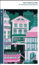 Couverture du livre « En remontant le boulevard » de Jean-Paul Caracalla aux éditions Table Ronde