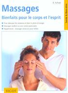 Couverture du livre « Massage ; bienfaits pour le corps et l'esprit » de K Schutt aux éditions Vigot