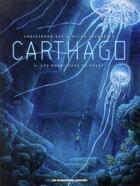 Couverture du livre « Carthago t.4 : les monolithes de Koubé » de Christophe Bec et Milan Jovanovic aux éditions Humanoides Associes