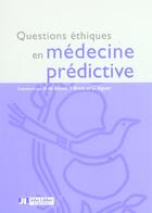 Couverture du livre « Questions ethiques en medecine predictive » de Boitte Pierre aux éditions John Libbey