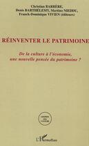 Couverture du livre « Reinventer le patrimoine » de Barrere/Barthelemy aux éditions L'harmattan