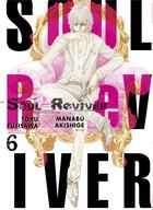 Couverture du livre « Soul reviver Tome 6 » de Toru Fujisawa et Manabu Akishige aux éditions Delcourt