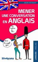 Couverture du livre « Mener une conversation en Anglais » de Jason Hathaway aux éditions Studyrama