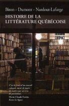 Couverture du livre « Histoire de la litterature quebecoise » de Michel Biron aux éditions Boreal
