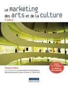 Couverture du livre « Le marketing des arts et de la culture (4e édition) » de  aux éditions Gaetan Morin