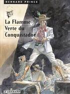 Couverture du livre « LA FLAMME VERTE DU CONQUISTADOR » de Greg/Hermann aux éditions Lombard