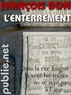 Couverture du livre « L'enterrement » de Francois Bon aux éditions Publie.net