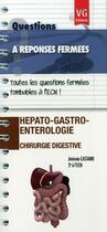 Couverture du livre « Questions a reponses fermees hepato gastro enterologie » de J.Castanie aux éditions Vernazobres Grego