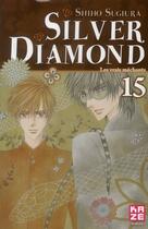 Couverture du livre « Silver diamond Tome 15 ; les vrais méchants » de Shiho Sugiura aux éditions Kaze