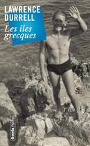 Couverture du livre « Les îles grecques (2e édition) » de Lawrence Durrell aux éditions Omnia
