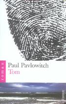 Couverture du livre « Tom » de Paul Pavlowitch aux éditions Ramsay