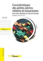 Couverture du livre « Caracteristiques des petites peches cotieres et estuariennesde la cote atlantiqu - synthese du contr » de Leaute/Caill-Milly aux éditions Quae