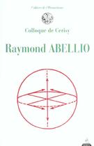 Couverture du livre « Raymond abellio » de Collectif/Foucauld aux éditions Dervy