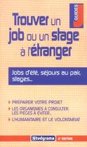 Couverture du livre « Trouver un job ou un stage a l'etranger (2e édition) » de Pascal Bonnemayre aux éditions Studyrama
